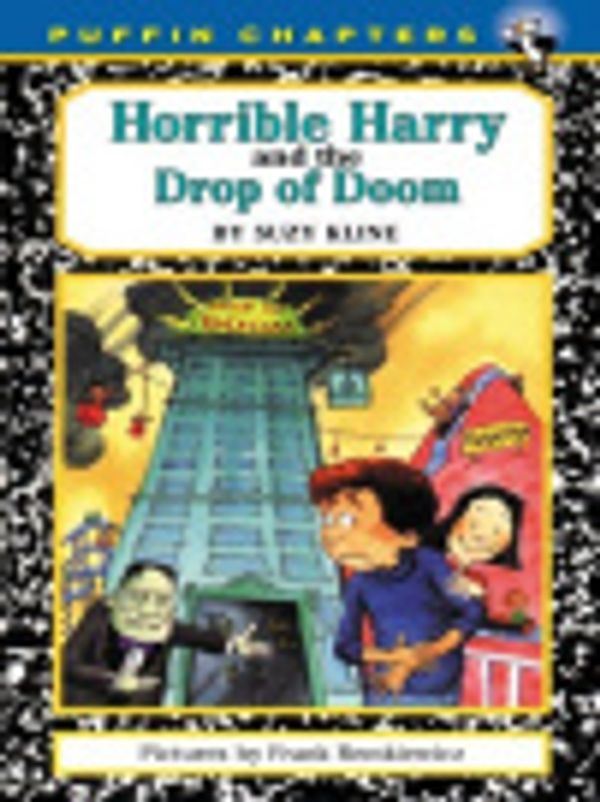 Cover Art for 9781101065389, Horrible Harry and the Drop of Doom by Suzy Kline