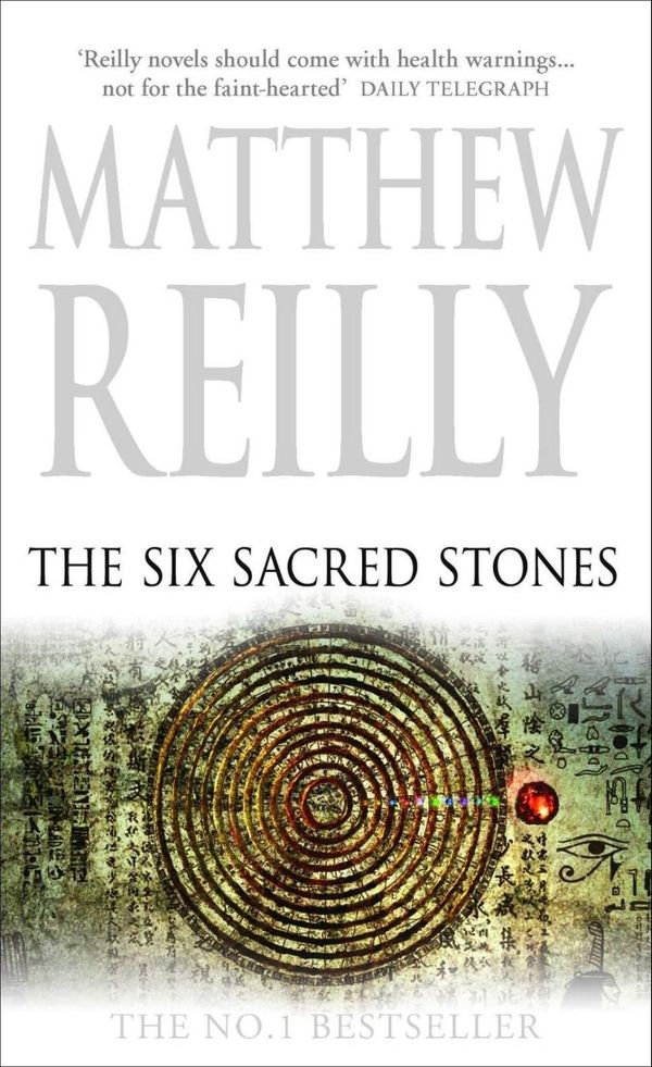Cover Art for 9780330424943, The Six Sacred Stones by Matthew Reilly