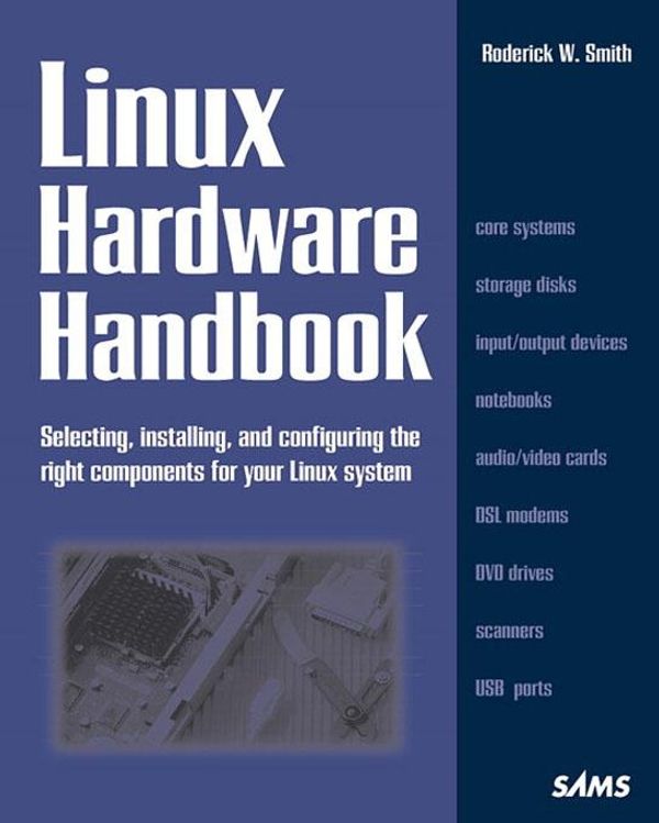 Cover Art for 9780768657029, Linux Hardware Handbook by Roderick W Smith