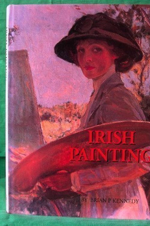 Cover Art for 9780948524653, Irish Painting by Brian P. Kennedy