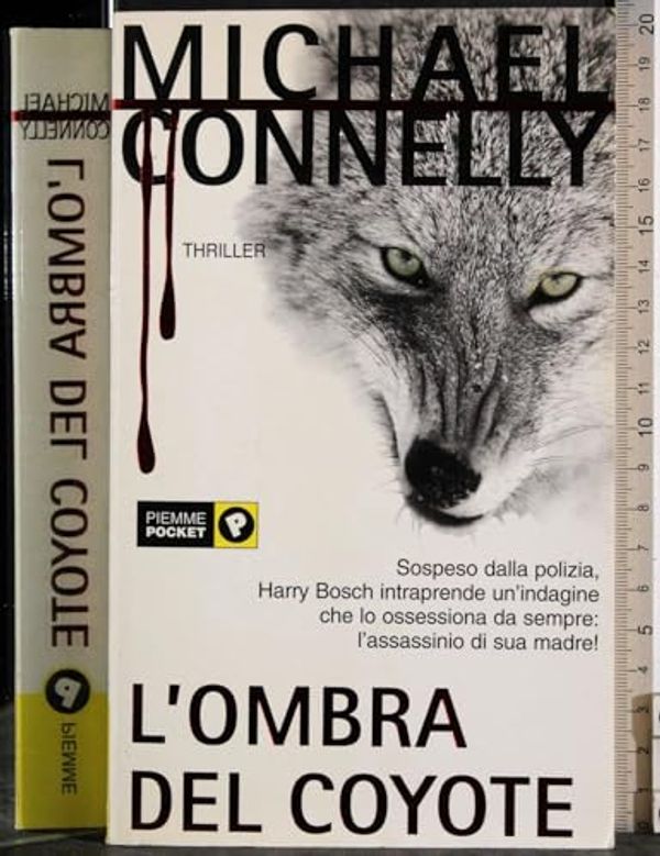 Cover Art for 9788838482212, L'ombra del coyote by Michael Connelly