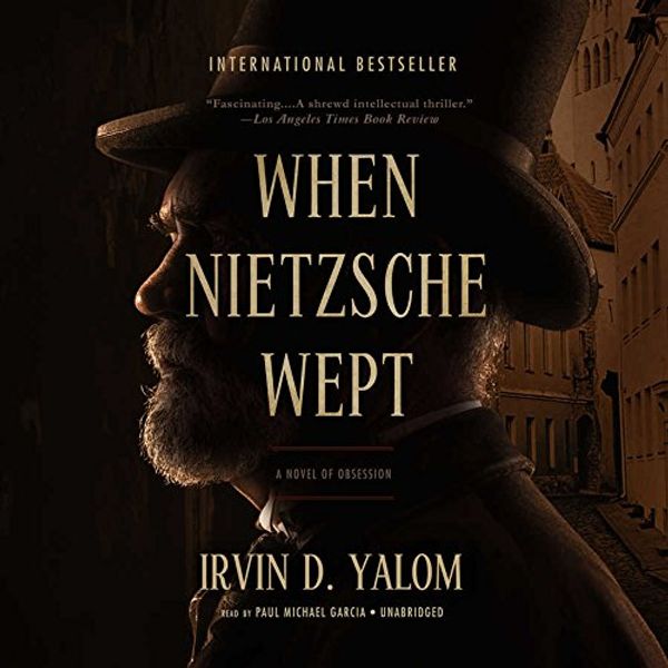 Cover Art for 9781504654692, When Nietzsche Wept: A Novel of Obsession by Irvin D. Yalom