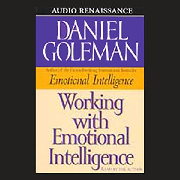 Cover Art for B00NPAYG2K, Working with Emotional Intelligence by Daniel Goleman