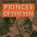 Cover Art for 9781317462200, Princes of the Yen by Richard Werner