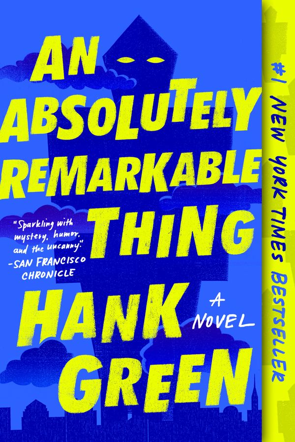 Cover Art for 9781524743468, An Absolutely Remarkable Thing by Hank Green