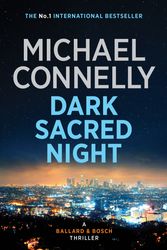 Cover Art for 9781760528553, Dark Sacred Night by Michael Connelly