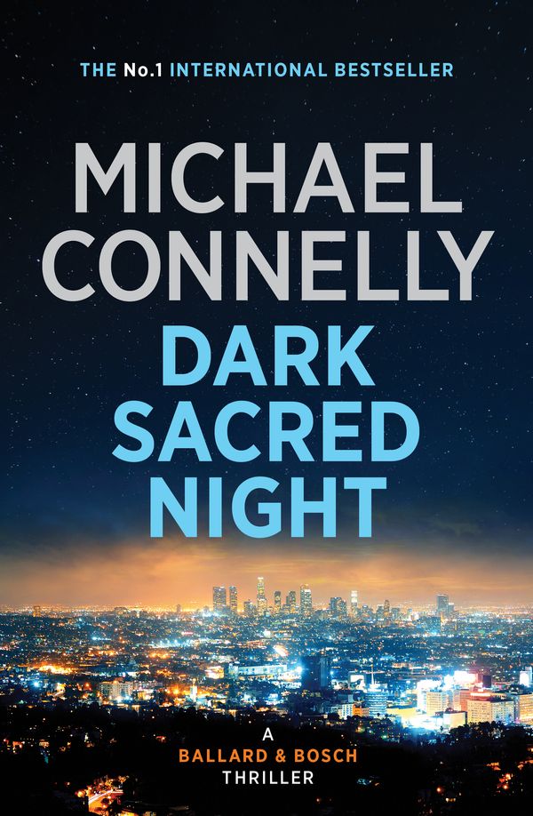 Cover Art for 9781760528553, Dark Sacred Night by Michael Connelly