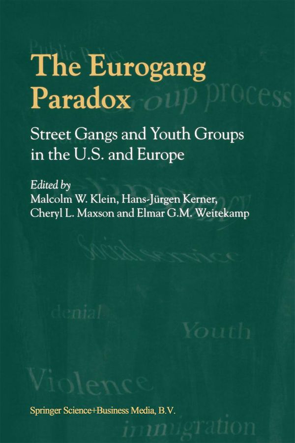 Cover Art for 9789401008822, The Eurogang Paradox by Cheryl Maxson, E. Weitekamp, Hans-Jürgen Kerner, Malcolm Klein