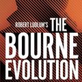 Cover Art for B0BPD85QZX, Robert Ludlum's™ The Bourne Evolution (Jason Bourne) by Freeman, Brian