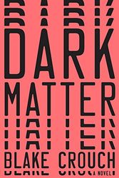 Cover Art for 9781410491459, Dark Matter by Blake Crouch