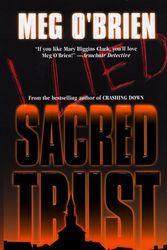 Cover Art for 9781551665863, Sacred Trust by Meg O'Brien