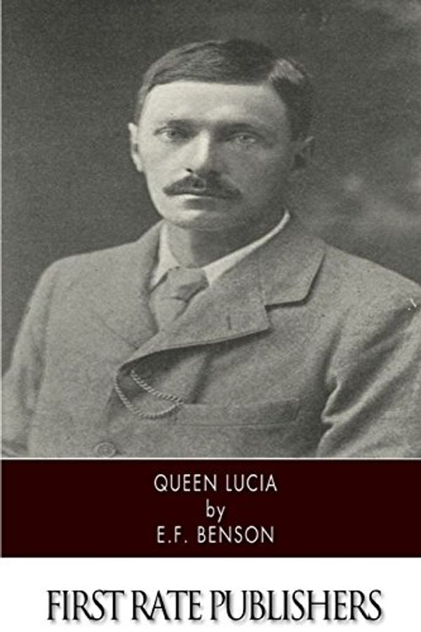 Cover Art for 9781500778903, Queen Lucia by E. F. Benson