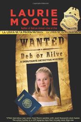Cover Art for 9781432825409, Wanted Deb or Alive by Laurie Moore