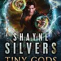 Cover Art for 9780998085487, Tiny GodsA Nate Temple Supernatural Thriller Book 6 by Shayne Silvers