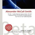 Cover Art for 9786131316104, Alexander McCall Smith by Lambert M. Surhone