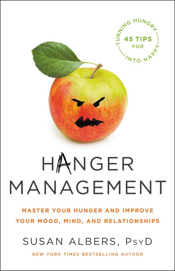 Cover Art for 9780316524568, Hanger Management: Master Your Hunger and Improve Your Mood, Mind, and Relationships by Susan Albers