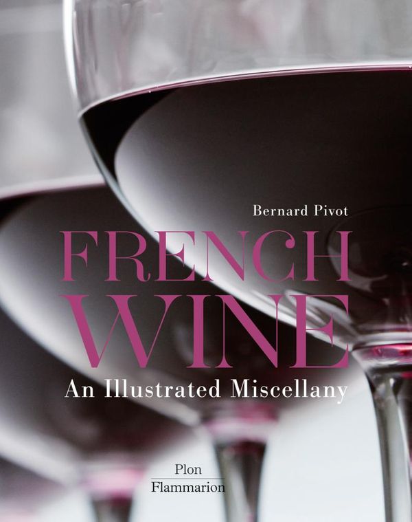 Cover Art for 9782080201546, French Wine by Bernard Pivot
