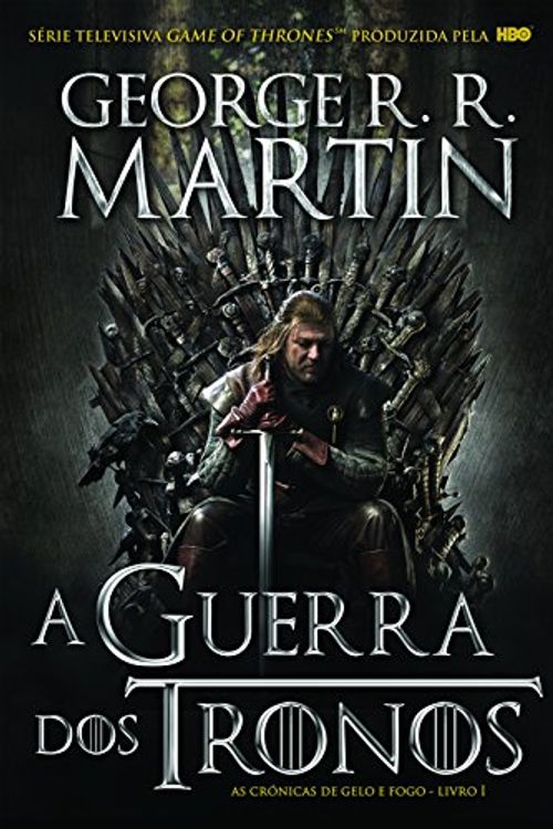 Cover Art for 9789896370107, As Crónicas de Gelo e Fogo Vol.1 : A Guerra dos Tronos by George R. r. Martin