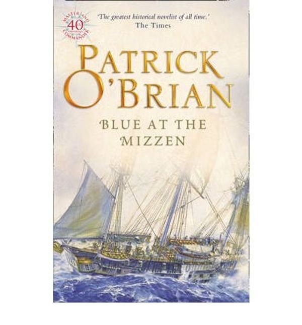 Cover Art for B0092KX0W4, (Blue at the Mizzen) By Patrick O'Brian (Author) Paperback on (Jul , 2000) by Patrick O'Brian