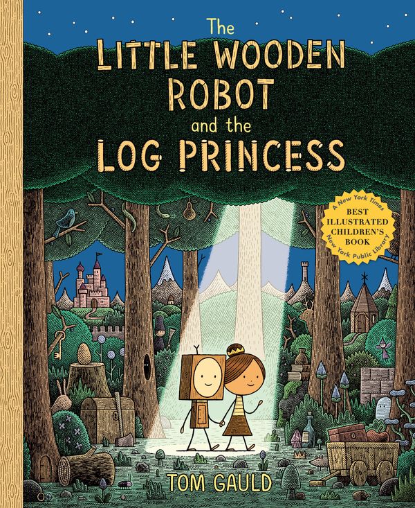 Cover Art for 9780823446988, The Little Wooden Robot and the Log Princess by Tom Gauld