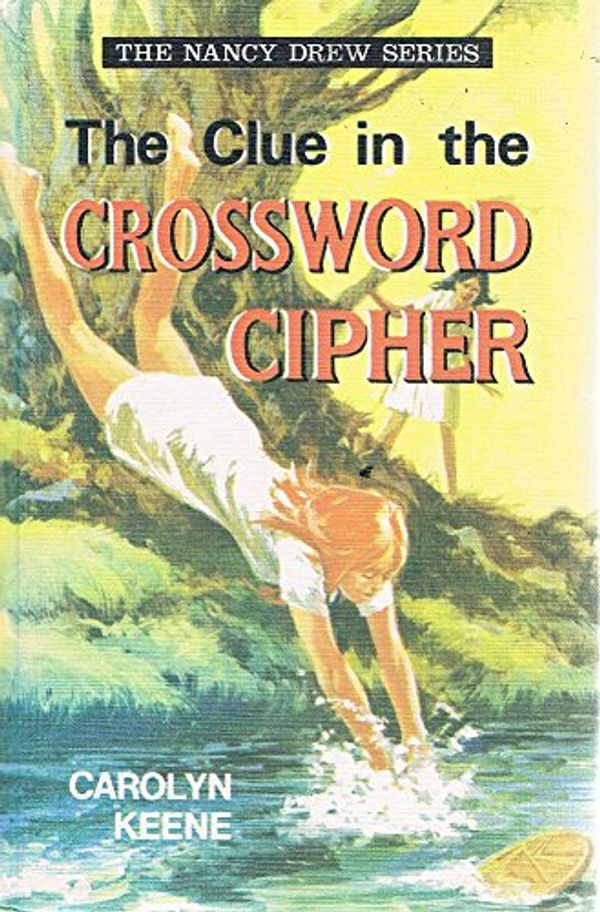 Cover Art for 9780001604056, Clue in the Crossword Cipher (Nancy Drew mystery stories / Carolyn Keene) by Carolyn Keene