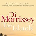Cover Art for 9781250053336, The Islands by Di Morrissey