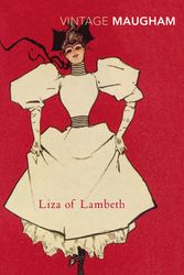 Cover Art for 9780099282747, Liza Of Lambeth by W. Somerset Maugham