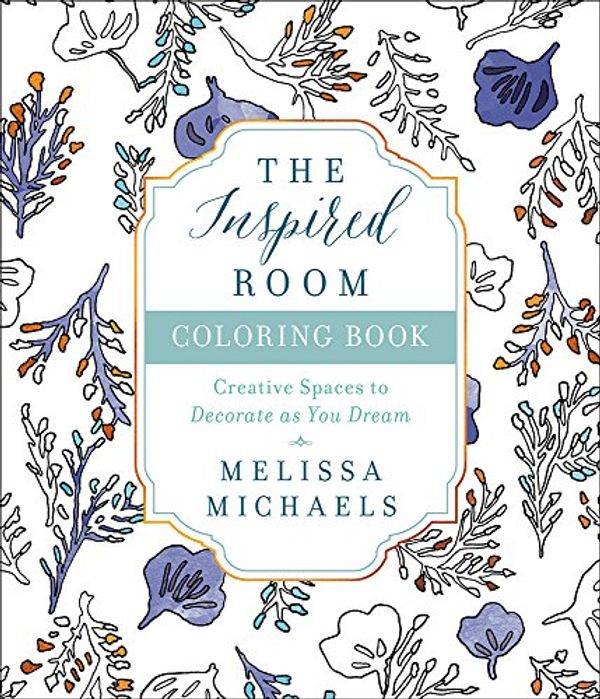 Cover Art for 9780736969147, The Inspired Room Coloring Book by 