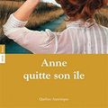 Cover Art for 9782764404393, Anne quitte son île by Montgomery Lucy Maud