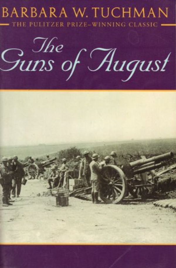 Cover Art for 9780345910899, The Guns of August by Barbara W. Tuchman