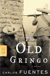 Cover Art for 9780374530525, The Old Gringo by Carlos Fuentes