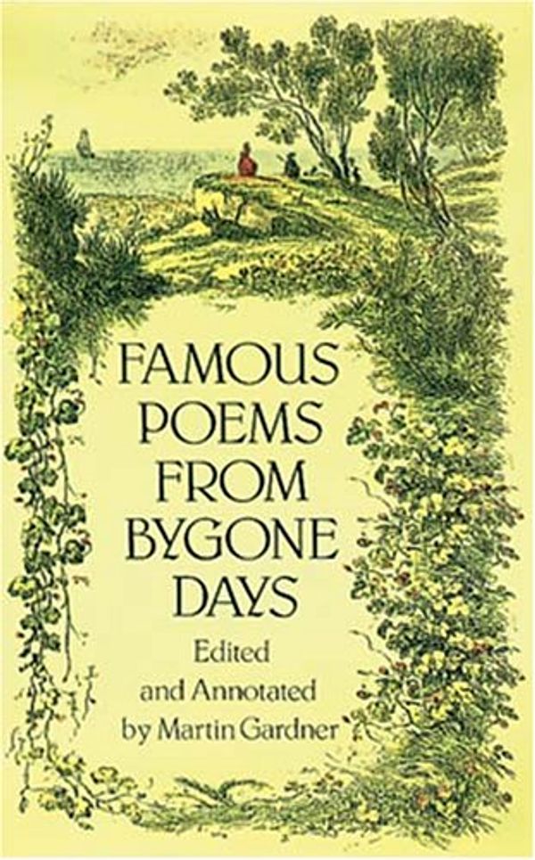 Cover Art for 9780486286235, Famous Poems from Bygone Days by Gardner, Martin (EDT)