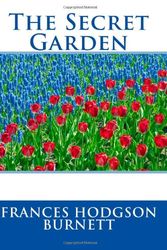 Cover Art for 9781492974161, The Secret Garden by Frances Hodgson Burnett