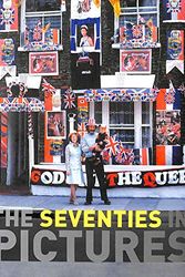 Cover Art for 9781405495240, The seventies in pictures by unknown author