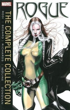 Cover Art for 9780785197218, Rogue: The Complete Collection by Rob Rodi