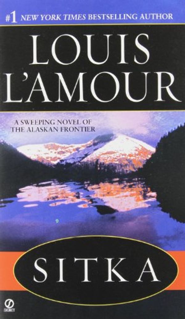 Cover Art for 9780451203083, Sitka by L'Amour, Louis