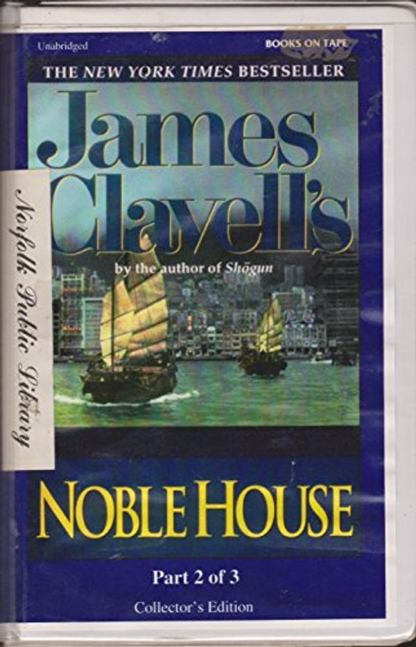 Cover Art for 9780736648660, Noble House (Part 2 of 3), Audio Book by James Clavell, John Lee