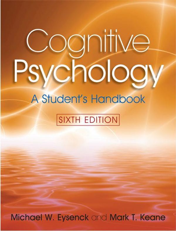 Cover Art for 9781134440467, Cognitive Psychology 6e by Michael W. Eysenck, Mark T. Keane