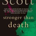 Cover Art for 9780755329052, Stronger Than Death by Manda Scott