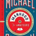 Cover Art for 9780061490187, Manhood for Amateurs by Michael Chabon