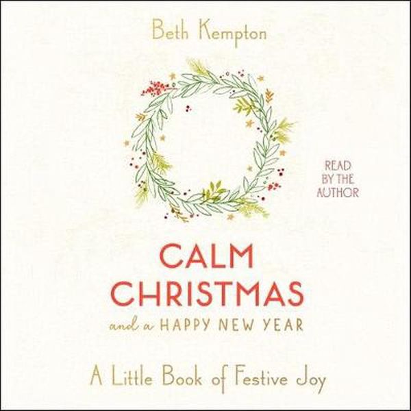 Cover Art for 9781797114408, Calm Christmas and a Happy New Year by Beth Kempton