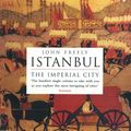 Cover Art for 9780141926056, Istanbul by John Freely