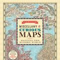 Cover Art for 9780062389220, Vargic's Miscellany of Curious Maps by Martin Vargic
