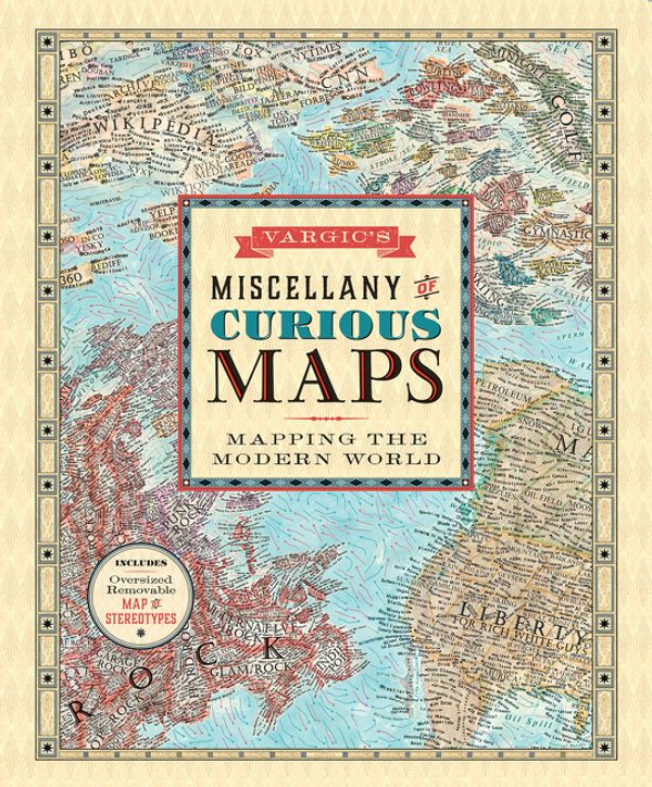 Cover Art for 9780062389220, Vargic's Miscellany of Curious Maps by Martin Vargic
