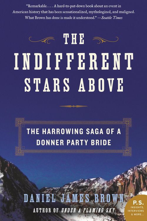 Cover Art for 9780061348112, The Indifferent Stars Above by Daniel James Brown
