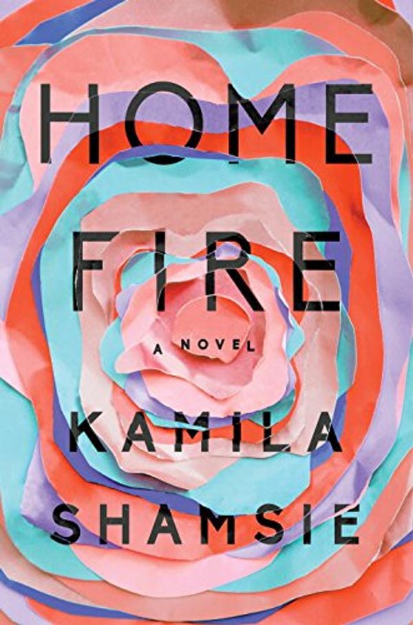 Cover Art for 9780525533269, Home Fire by Kamila Shamsie