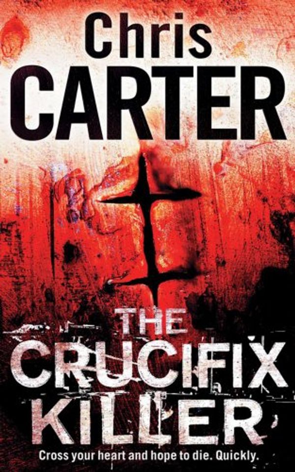 Cover Art for 9781847399083, The Crucifix Killer by Chris Carter