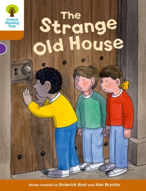 Cover Art for 9780198300373, Oxford Reading Tree Biff, Chip and Kipper Stories Decode and Develop: Level 8: The Strange Old House by Roderick Hunt