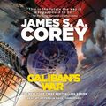 Cover Art for 9781549153044, Caliban's War (Expanse) by James S. a. Corey