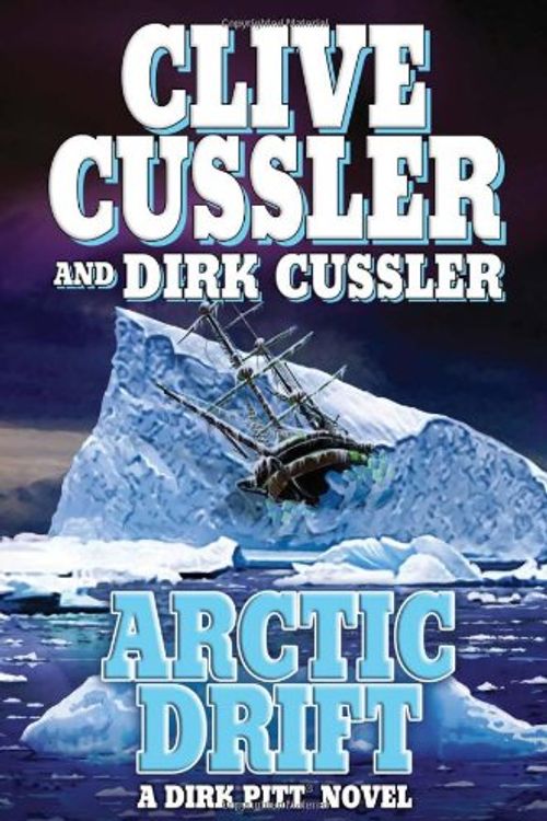 Cover Art for B003XU7VQK, Arctic Drift (A Dirk Pitt Novel, #20) (Dirk Pitt Adventure) by Dirk Cussler